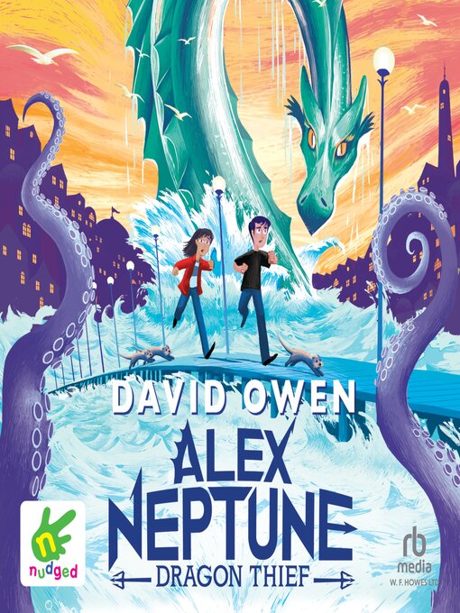 Title details for Alex Neptune, Dragon Thief by David Owen - Wait list
